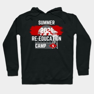 2021 Summer Re-Education Camp District 5 Hoodie